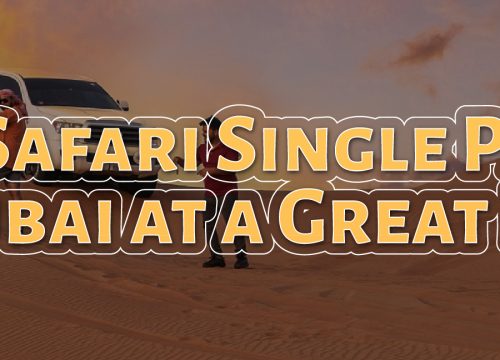 Desert Safari Single Packages in Dubai at a Great Price