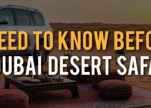 What you need to know before booking a Dubai Desert Safari